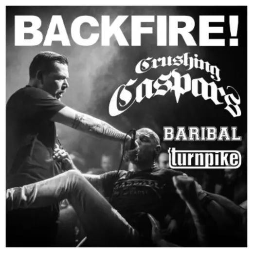 Flyer BACKFIRE! + CRUSHING CASPARS + ASH RETURN